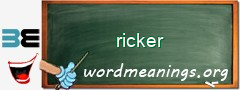 WordMeaning blackboard for ricker